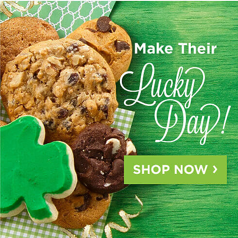 Make Their Lucky Day. Shop Now.