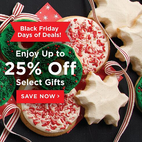 Black Friday Days Of Deals! Enjoy Up To 25% Off Select Gifts. Save Now.
