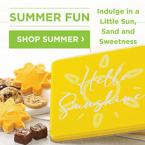 Summer Fun! Indulge in a little sun, sand, and sweetness. Shop Summer.