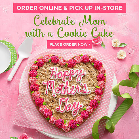 Celebrate Mom and Grads with a Cookie Cake. Place your order Now